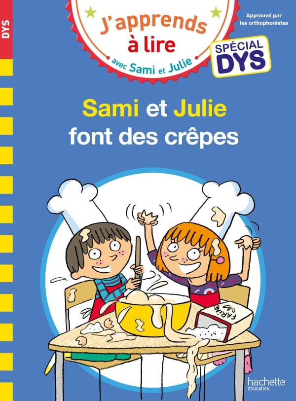 Sami et Julie font des crêpes - Spécial DYS (dyslexie)