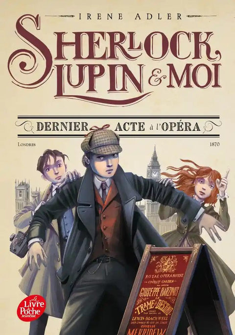 Sherlock, Lupin et moi T02 - Dernier acte à l'opéra
