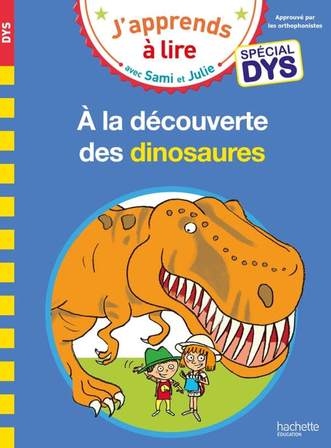 À la découverte des dinosaures - Spécial DYS (dyslexie)