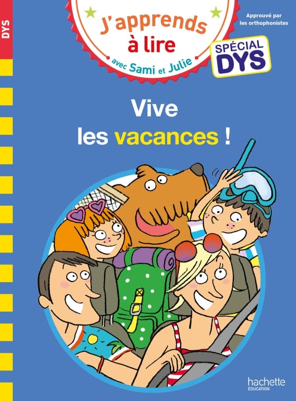 Vive les vacances ! - Spécial DYS (dyslexie)