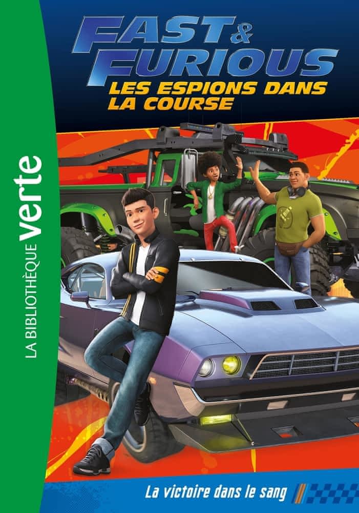 Fast & Furious, Les espions dans la course T01 - La victoire dans le sang
