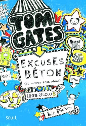 Tom Gates T02 - Excuses béton ( et autres bons plans)