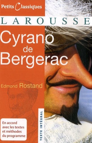 Petits Classiques Larousse - Cyrano De Bergerac