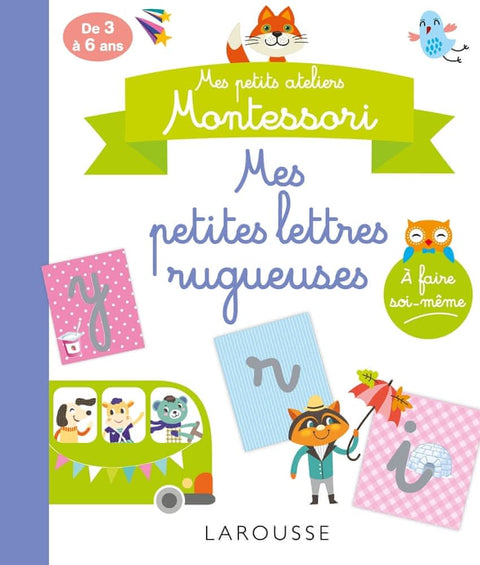 Mes petits ateliers Montessori - Mes petites lettres rugueuses