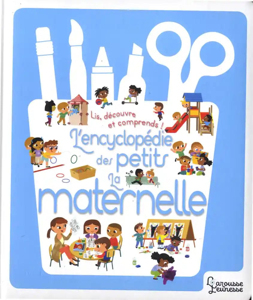 L'encyclopedie des petits -  La maternelle