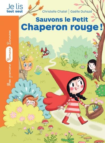 La bande des contes - Sauvons le Petit Chaperon Rouge!