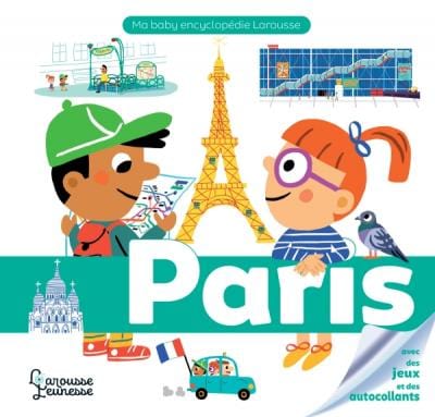 Ma baby encyclopédie Larousse - Paris
