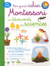 Mon grand cahier Montessori de découverte des sciences