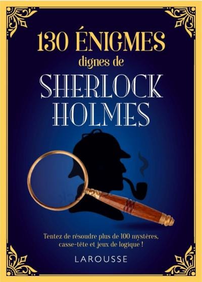 130 énigmes dignes de Sherlock Holmes