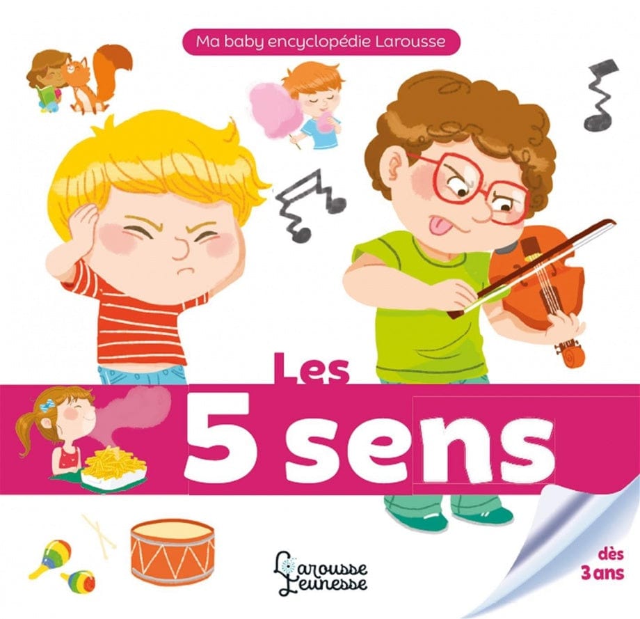 Ma baby encyclopédie Larousse - Les 5 sens