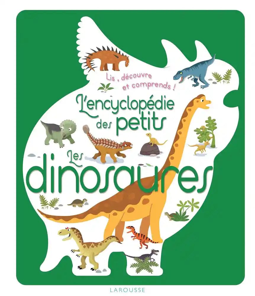 L'encyclopedie des petits -  Les dinosaures