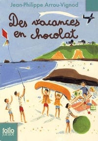 Histoires de Jean-Quelque-Chose T04: Des vacances en chocolat