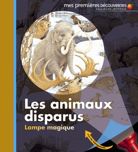Mes premières découvertes - Lampe magique - Les animaux disparus