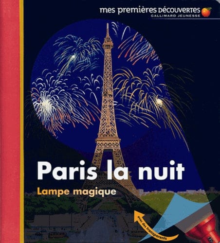 Mes premières découvertes - Lampe magique - Paris la nuit