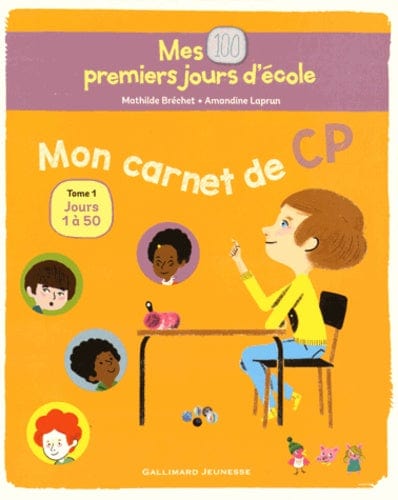 Mes 100 premiers jours d'école - Mon carnet de CP Tome 1, Jours 1 à 50