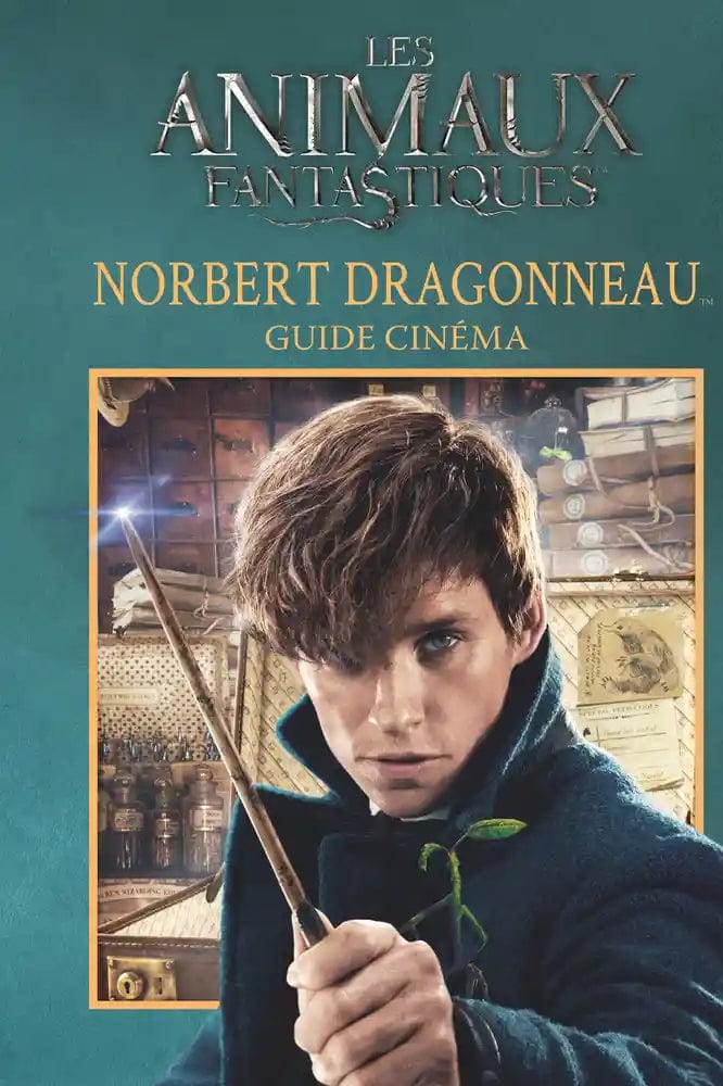 Guide cinéma - Les animaux fantastiques, Norbert Dragonneau