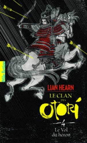 Le clan des Otori T04 - Le vol du héron