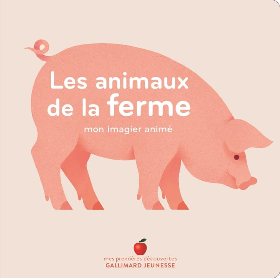 Mon imagier animé - Les animaux de la ferme