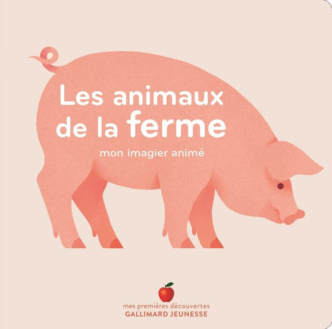 Mon imagier animé - Les animaux de la ferme