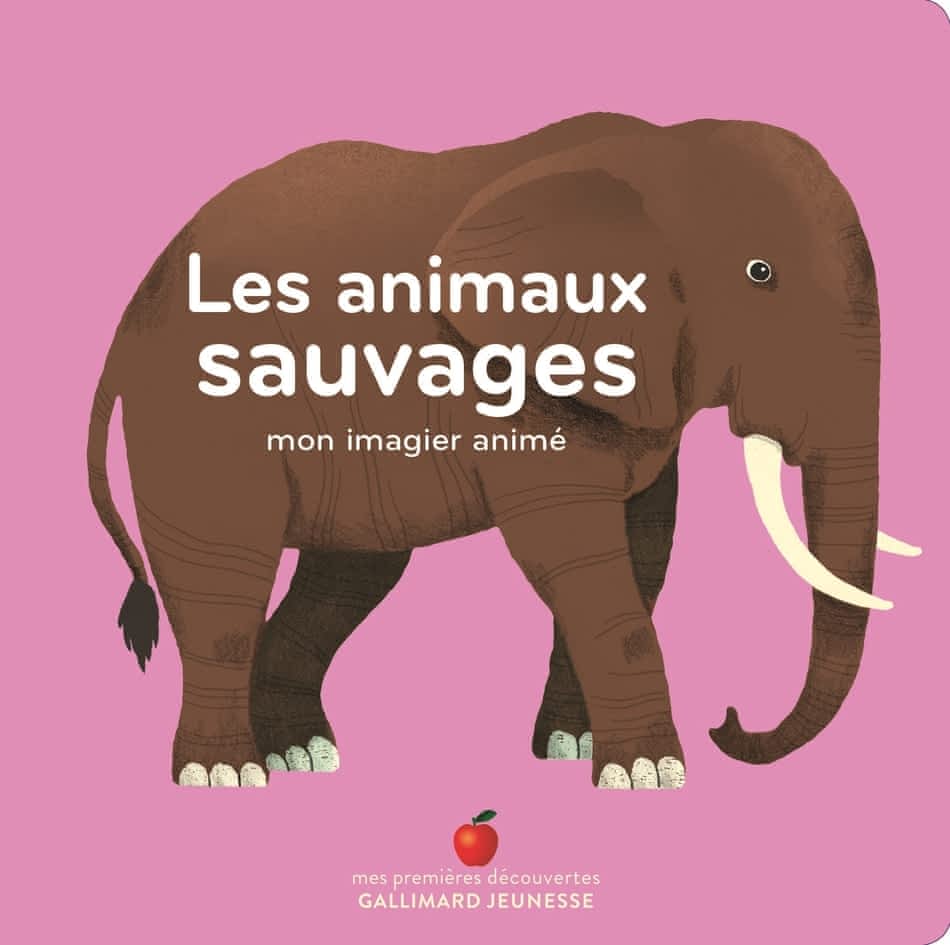 Mon imagier animé - Les animaux sauvages