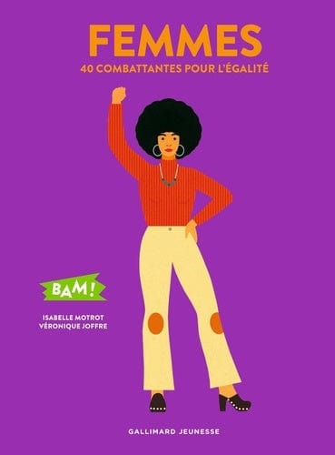 BAM! - Femmes - 40 combattantes pour l'égalité