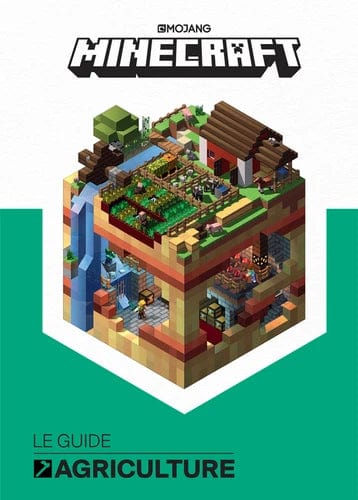 Minecraft -  Le guide officiel de l'agriculture