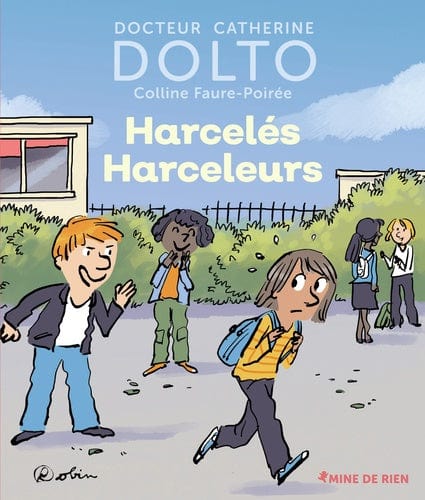 Mine de rien T78 - Harcelés Harceleurs