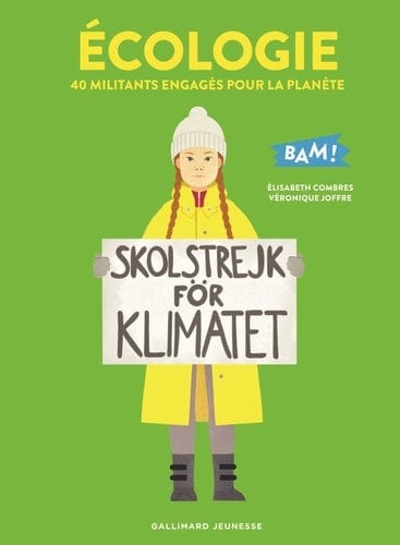 BAM! - Écologie - 40 militants engagés pour la planète