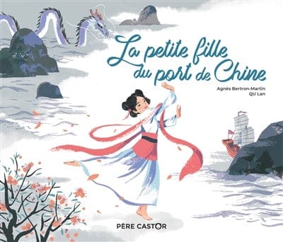Les histoires du Père Castor - La petite fille du port de Chine