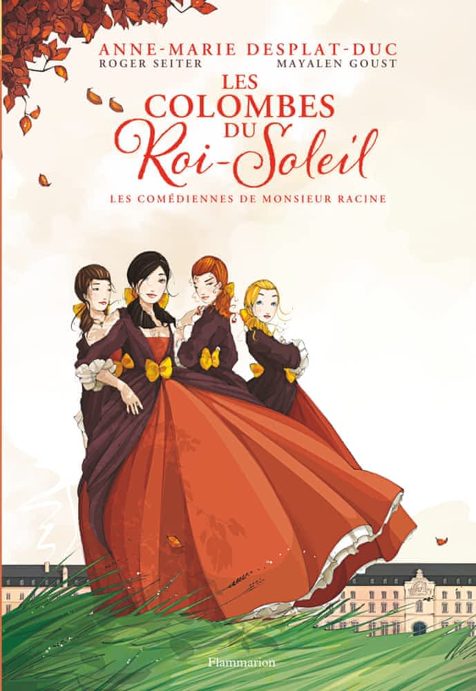 Les Colombes du Roi-Soleil (BD) T01 - Les comédiennes de monsieur Racine