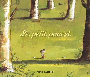 Les histoires du Père Castor - Le petit poucet