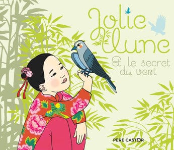 Les histoires du Père Castor - Jolie Lune et le secret du vent