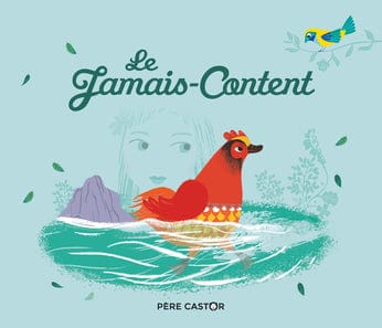 Les histoires du Père Castor - Le Jamais-Content