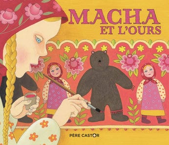 Les histoires du Père Castor - Macha et l'ours