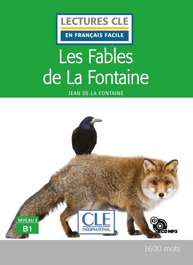 Les fables de la Fontaine - Niveau 3 B1 - Lecture CLE en français facile - Livre + CD