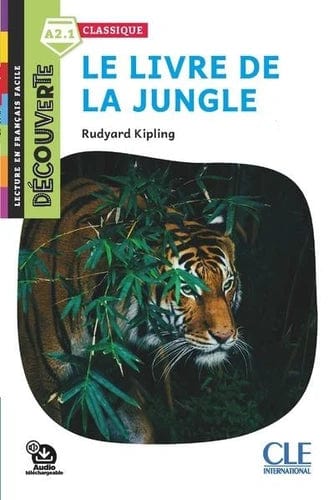 Le livre de la jungle - Niveau A2.1 - Lecture CLE en français facile