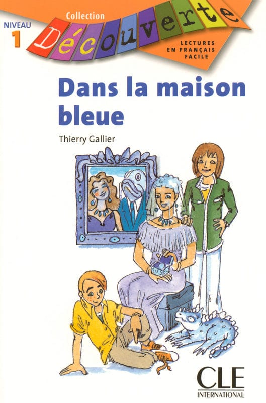 Collection Découverte - Niveau 1 - Dans la maison bleue