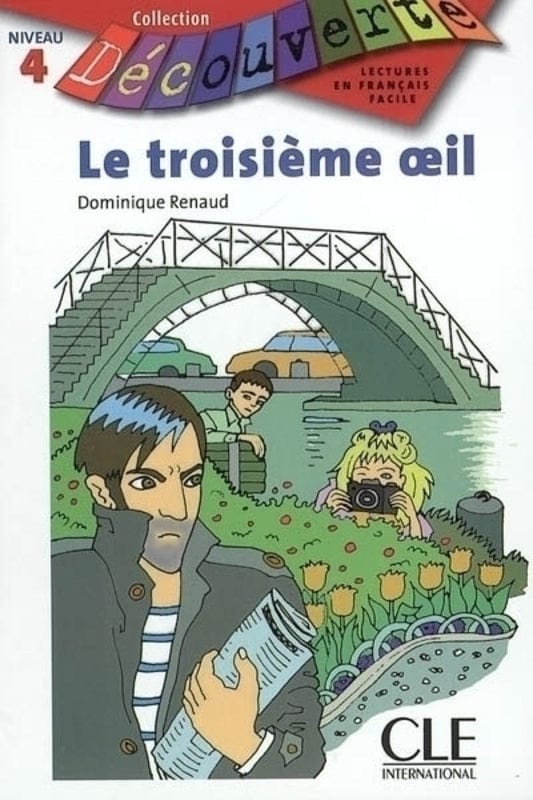 Collection Découverte - Niveau 4 - Le troisième œil