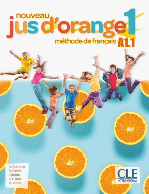 Jus d'orange 1 - Livre de l'élève - Niveau A1.1