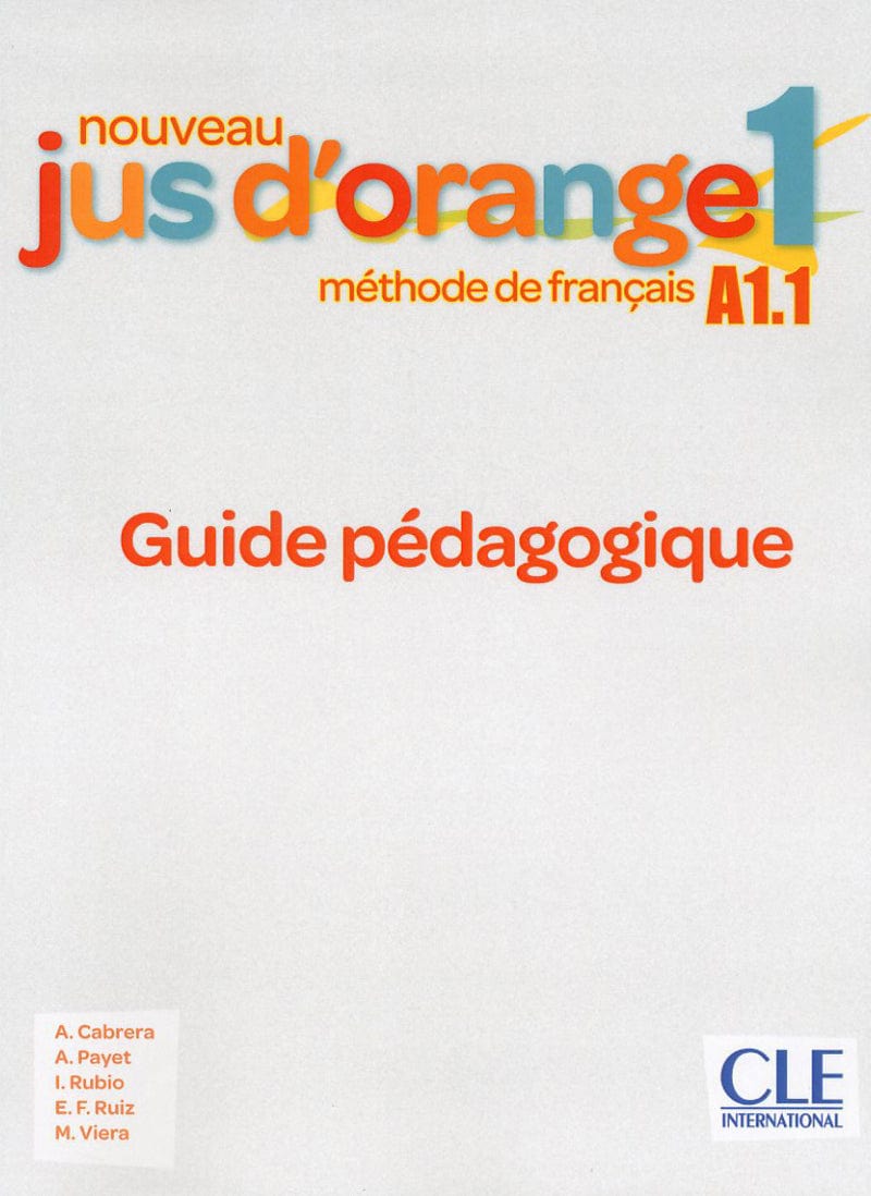 Jus d'orange 1 - Guide pédagogique - Niveau A1.1