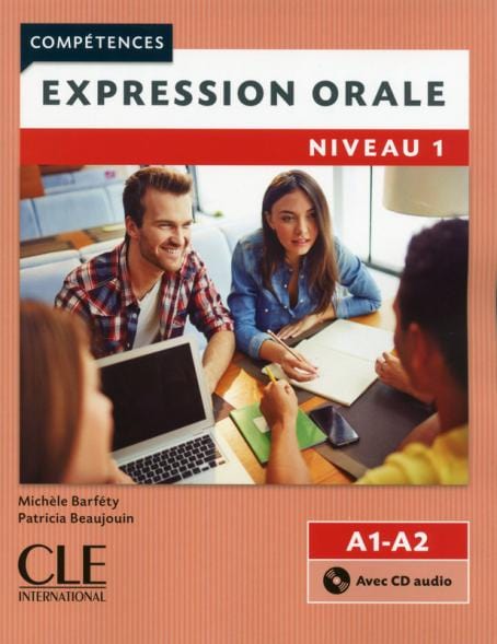 Expression orale 1 - Niveau A1/A2 - Livre + CD - 2ème édition