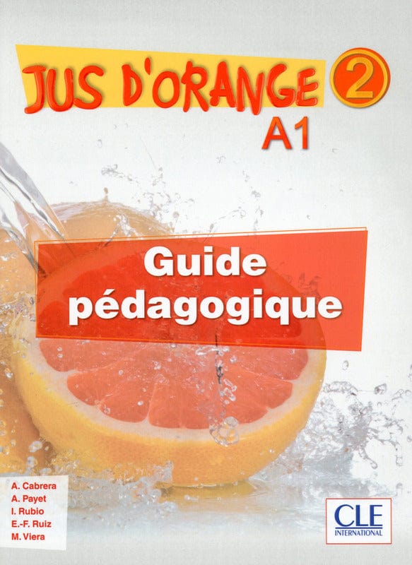 Jus d'orange 2 - Guide pédagogique - Niveau A1