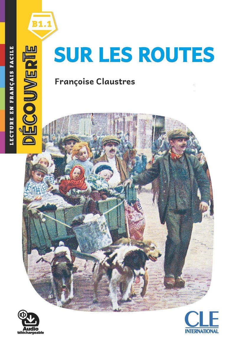 Collection Découverte - Niveau B1.1 - Sur les routes