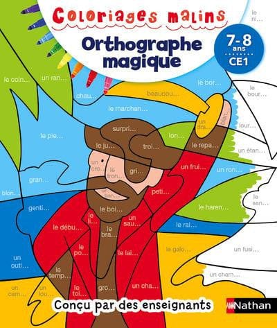 coloriages malins - Orthographe magique - CE1 - 2e année