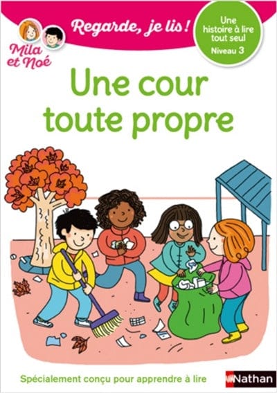 Regarde, je lis ! - Niveau 3 - Une cour toute propre