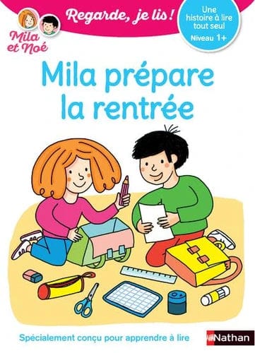 Regarde, je lis ! - Niveau 1+ - Mila prépare la rentrée