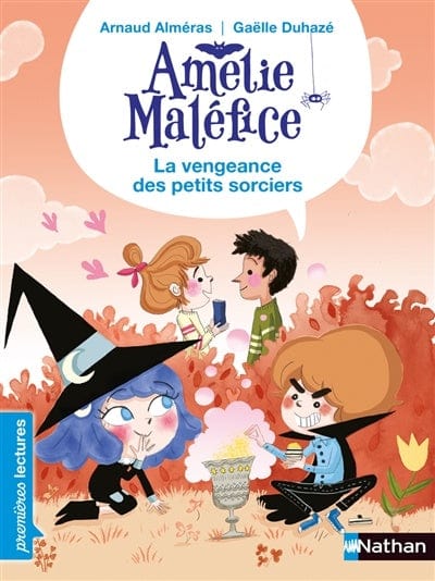 Amélie Maléfice - La vengeance des petits sorciers