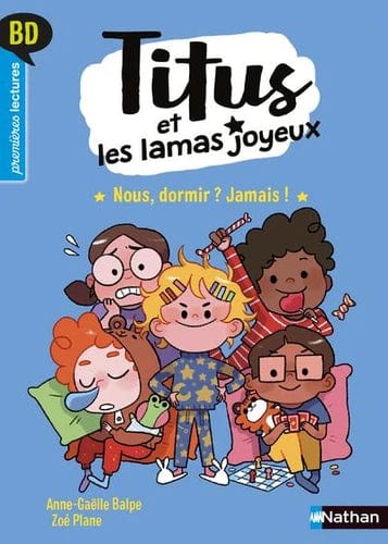 Titus et les lamas joyeux - Nous, dormir ? Jamais !
