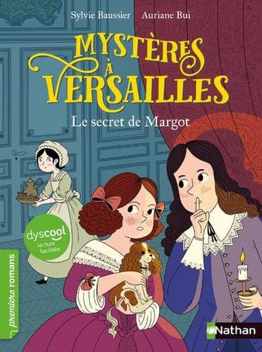 Dyscool - Mystères à Versailles - Le secret de Margot
