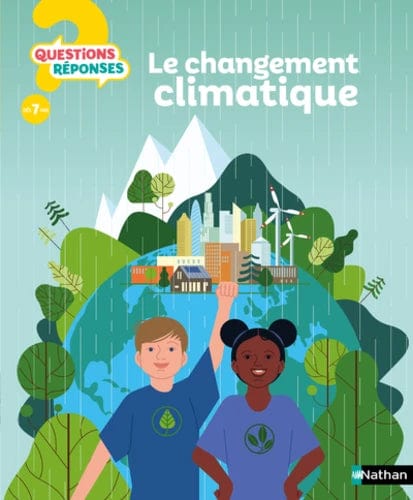 Questions ? Réponses ! - Le changement climatique